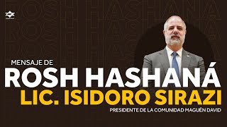 Mensaje del Lic Isidoro Sirazi I Rosh Hashaná [upl. by Ynnod]