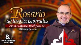 Rosario de los CONSAGRADOS 🙏🏻Con el P Manuel Rodríguez [upl. by Knarf]