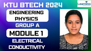 KTU BTECH 2024  PHYSICS GROUP A  MODULE 1  ELECTRICAL CONDUCTIVITYeducation btechktu physics [upl. by Ayekahs958]