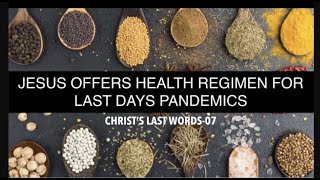 JESUS OFFERS HEALTH REGIMEN FORTHE LAST DAYS PANDEMICS [upl. by Wolenik369]