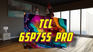 Телевизор TCL 65P755 Pro [upl. by Ardnoyek769]