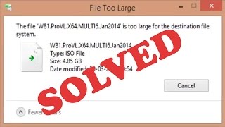 SOLVED File is too large for the destination file system [upl. by Idhem639]