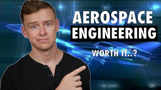 Is an Aerospace Engineering Degree Worth It [upl. by Nettie]