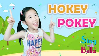 Hokey Pokey With lyrics  Kids Dance Song  Action Song by Sing with Bella [upl. by Blight46]