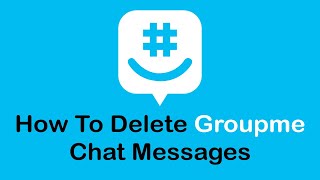 How to Delete GroupMe Chat Messages 2023 [upl. by Namyaw]