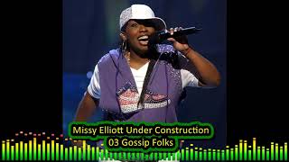 Missy Elliott Under Construction 03 Gossip Folks [upl. by Ellison120]