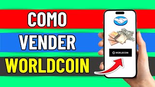 Como Vender Tus Worldcoin A Dinero Pesos Facil Y Rapido [upl. by Clarkin102]