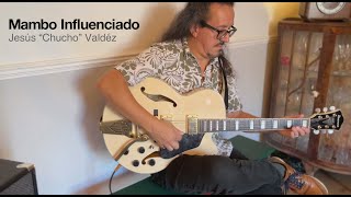 Mambo Influenciado Chucho ValdÃ©z Jazz Guitar [upl. by Lilak138]