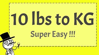 10 Pounds to KG  Super Easy [upl. by Eemla]