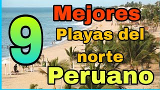 Las mejores PLAYAS del NORTE peruano para VISITAR este verano 2024 [upl. by Rasure86]