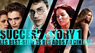 SUCCESS STORY 1  Les Bestsellers ados au cinéma Harry Potter Twilight Hunger Games [upl. by Gaynor]