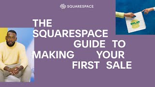 The Squarespace Guide to Making Your First Sale [upl. by Juta]