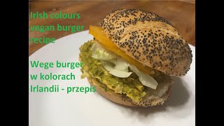 Saint Patricks recipe  vegan burgers Przepis na wege burgery w kolorach Irlandii [upl. by Eneliak180]