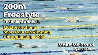 Analysing My 200m Freestyle Race  Masters National Swimming Championships 2024  Make Me Proud 101 [upl. by Falo]