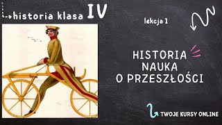 Historia klasa 4 Lekcja 1  Historia  nauka o przeszłości [upl. by Akiehs869]