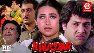 Khuddar Movie  Action Movie  Govinda Karishma Kapoor amp Kader Khan  Superhit Bollywood Movie [upl. by Carrick325]