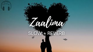 zaalimaslow  reverb Arjit Singh Slow and reverb  Bollywood Lofi Arijit Singh Lofi remix [upl. by Aihsercal]