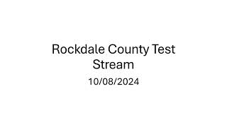 Rockdale County Test Stream 10082024 [upl. by Ylatan463]