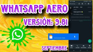 WhatsApp Aero Última Versión 981 Septiembre 2023 [upl. by Naened249]