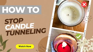 How To Stop Candle Tunneling  Burning Down The Middle of The Jar  How Did I Not Know This [upl. by Asinla]