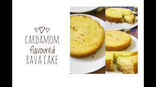 Cardamom flavoured RAVA CAKE  Quarantine Cooking  Eggless  No Oven  Sanjana Mohandoss [upl. by Nerraw]