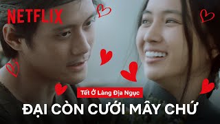 Chuyện tình của Mây và Đại  Tết ở làng địa ngục  Netflix [upl. by Anairam]