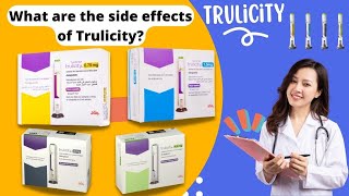 What are the Side Effects of Trulicity [upl. by Nahamas]