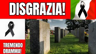 ITALIA SOTTO SHOCK  È APPENA MORTO IN CIRCOSTANZE DRAMMATICHE [upl. by Nagel]