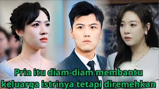 Pria itu diamdiam membantu keluarga istrinya tetapi diremehkan kdrama [upl. by Dirtsa492]