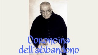 Coroncina dellabbandono di Don Dolindo Ruotolo [upl. by Berenice]