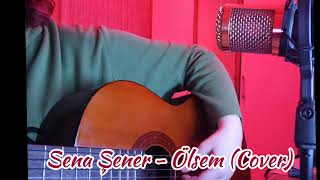 sena şener  ölsem • cover [upl. by Nahij]