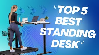 Top 5 Best Standing Desk 2024 [upl. by Hairakcaz]