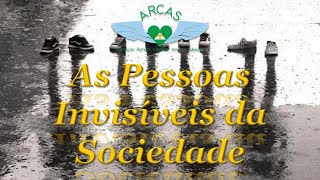 As Pessoas Invisíveis da Sociedade [upl. by Idonah]