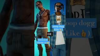 travis scott ou snoop dogg fortnite [upl. by Yellac]