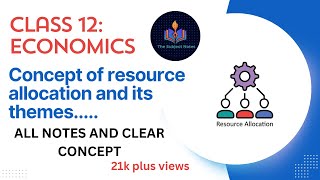 Class 12 Economics Chapter one Allocation of Resources [upl. by Dannie]