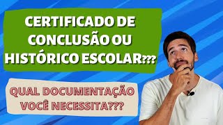 CERTIFICADO DE CONCLUSÃO OU HISTÓRICO ESCOLAR O QUE É NECESSÁRIO PARA A SUA MATRÍCULA [upl. by Sidonius857]