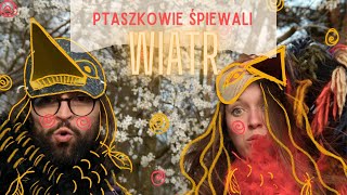 Ptaszkowie Śpiewali  Wiatr  muzyka dla dzieci i dorosłych [upl. by Lester]