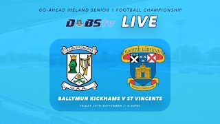 Go Ahead Ireland Dublin SFC 1  Ballymun Kickhams v St Vincents [upl. by Odracer789]