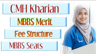 CMH Kharian Closing Merit plus Fee structureCMH Kharian Mbbs SeatsCMH Kharian Merit list [upl. by Nosimaj]