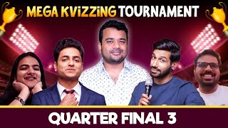 Mega KVizzing Tournament  QF3 ft Gaurav Kanan Kenny amp Riddhima [upl. by Adraynek]