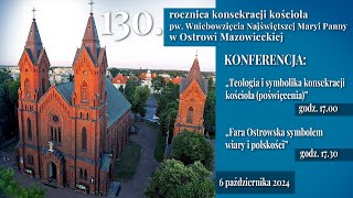 130 rocznica konsekracji kościoła w parafii pw Wniebowzięcia NMP w Ostrowi Mazowieckiej 06102024 [upl. by Courtund903]