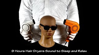 Two Hair Dryers Sound 62  Visual ASMR  9 Hours White Noise to Sleep and Relax [upl. by Atiuqehc808]