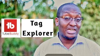 What is the TubeBuddy Tag Explorer [upl. by Onilatac]