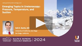 Emerging Topics in Ureteroscopy Pressure Temperature and Suction [upl. by Aicener]