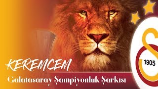 KeremCem  quotGalatasaray Şampiyonluk Şarkısıquot Full Vers [upl. by Yblok36]