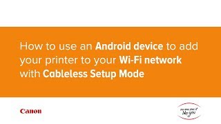 How to use an Android device to add a printer to your WiFi network with Cableless Setup Mode [upl. by Ardekan]