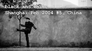 Shanghai Feb 2004 5 China  black and white photos [upl. by Desiri]