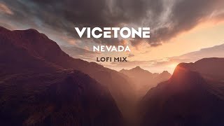 Vicetone  Nevada Vicetone Lofi Mix feat Cozi Zuehlsdorff [upl. by Aromas545]