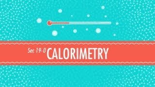 Calorimetry Crash Course Chemistry 19 [upl. by Beilul]