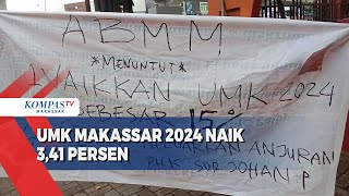 UMK Makassar 2024 Naik 341 Persen [upl. by Boigie185]